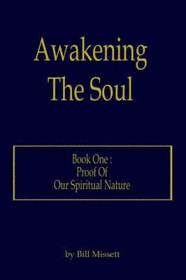 Bill Missett - Awakening The Soul, Häftad. Tillgänglighet: Lägg i varukorg