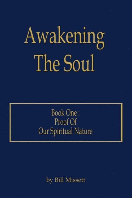 Bill Missett - Awakening the Soul, E-bok. Tillgänglighet: Lägg i varukorg
