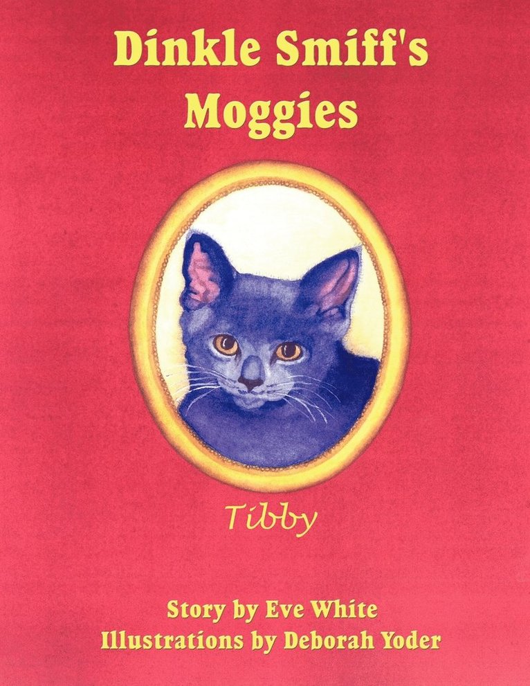Eve White - Dinkle Smiff's Moggies, Häftad. Tillgänglighet: Lägg i varukorg