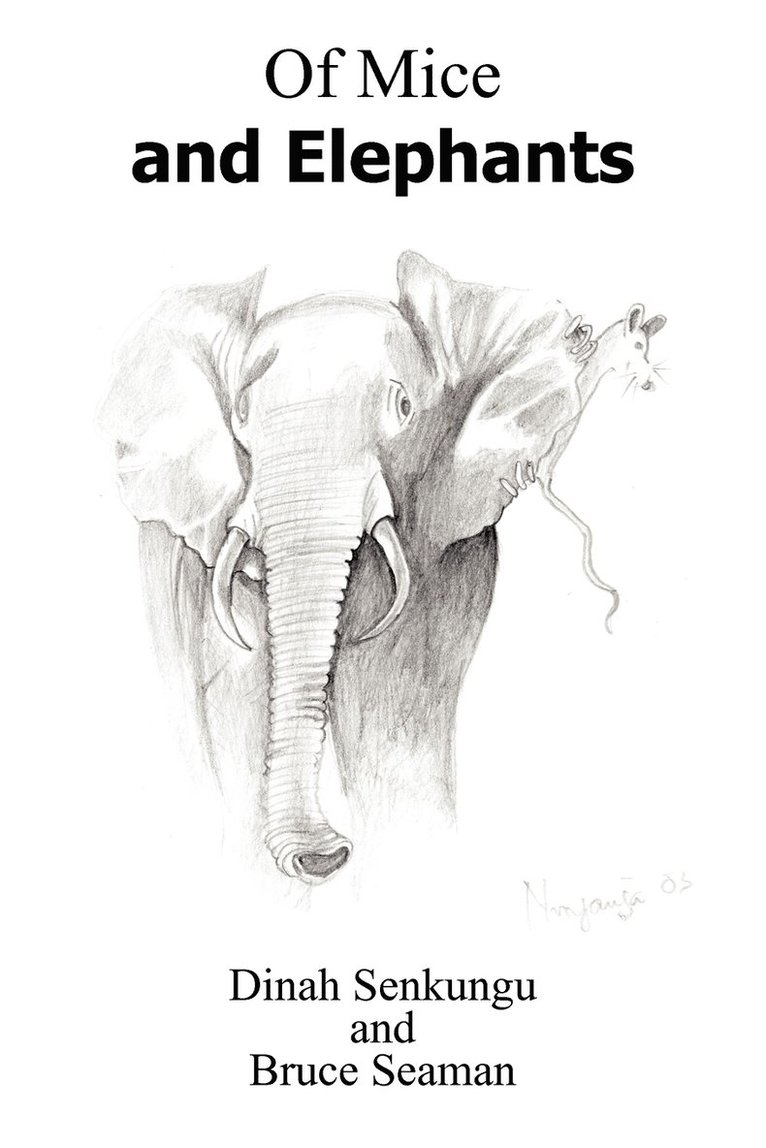 Dinah Senkungu, Bruce Seaman - Of Mice and Elephants, Häftad