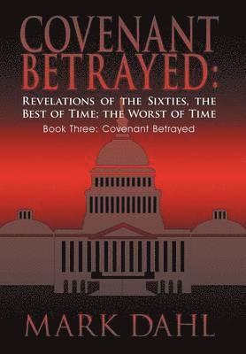 Mark Dahl - Covenant Betrayed, Inbunden. Tillgänglighet: Lägg i varukorg
