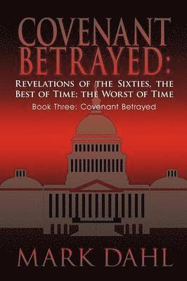 Mark Dahl - Covenant Betrayed, Häftad. Tillgänglighet: Lägg i varukorg