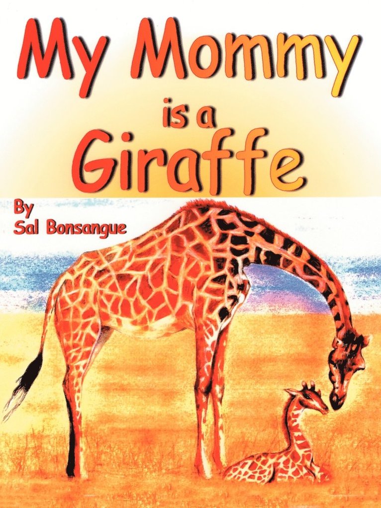 My Mommy is a Giraffe