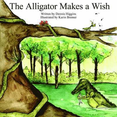 Dennis Higgins - Alligator Makes a Wish, Häftad. Tillgänglighet: Lägg i varukorg
