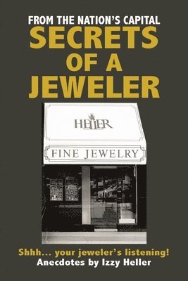 Izzy Heller - Secrets of a Jeweler, Häftad. Tillgänglighet: Lägg i varukorg