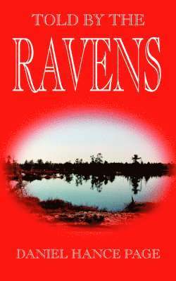 DANIEL HANCE PAGE - Told by the Ravens, Häftad