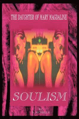 D. M'Chelle - Soulism, Häftad