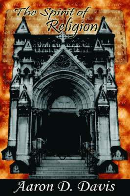 Aaron D. Davis - Spirit of Religion, Inbunden