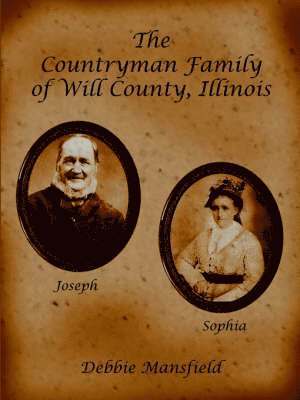 Debbie Mansfield - Countryman Family of Will County, Illinois, Häftad. Tillgänglighet: Lägg i varukorg