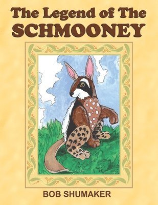Bob Shumaker - Legend of The Schmooney, Häftad. Tillgänglighet: Lägg i varukorg