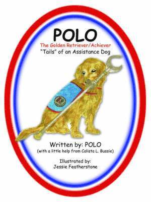 POLO - POLO The Golden Retriever/Achiever, Häftad