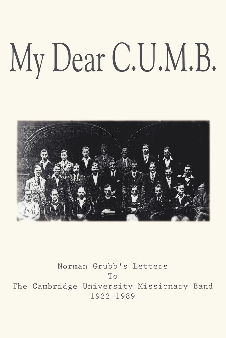 Norman Grubb - My Dear C.U.M.B., Häftad