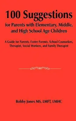 Bobby Jones - 100 Suggestions for Parents with Elementary, Middle, and High School Age Children, Häftad. Tillgänglighet: Lägg i varukorg