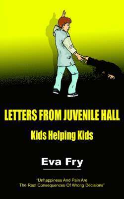 Eva Fry - Letters from Juvenile Hall, Häftad