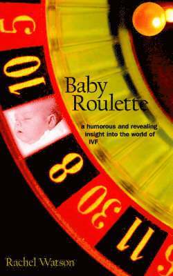 Rachel Watson - Baby Roulette, Häftad