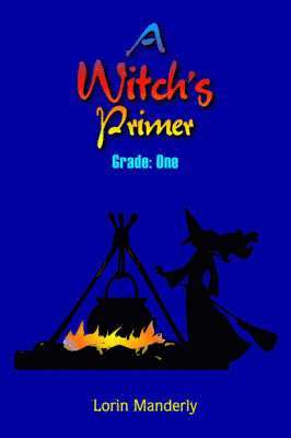 Lorin Manderly - Witch's Primer, Häftad