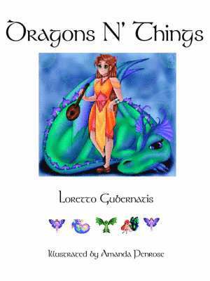 Loretto Gubernatis - Dragons N' Things, Häftad. Tillgänglighet: Lägg i varukorg