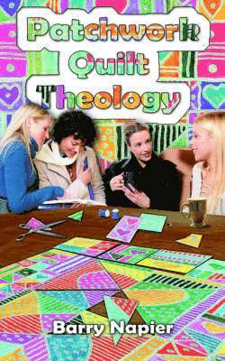 Barry Napier - Patchwork Quilt Theology, Häftad