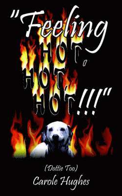 Carole Hughes - "Feeling Hot, Hot, Hot!!!", Häftad