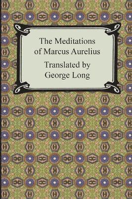 Meditations of Marcus Aurelius av Marcus Aurelius