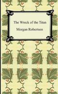 Wreck of the Titan, or Futility