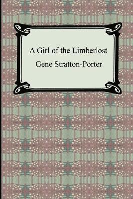 Gene Stratton-Porter - Girl of the Limberlost, Häftad
