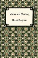 Henri Louis Bergson - Matter and Memory, Häftad