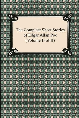 Edgar Allan Poe - Complete Short Stories of Edgar Allan Poe (Volume II of II), Häftad
