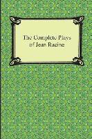 Jean Racine - The Complete Plays of Jean Racine, Häftad