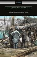Sailing Alone Around the World (Illustrated by Thomas Fogarty and George Varian)