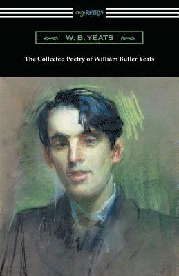 William Butler Yeats - Collected Poetry of William Butler Yeats, Häftad