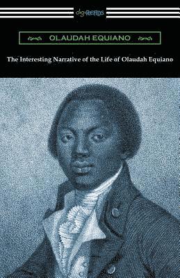 Olaudah Equiano - Interesting Narrative of the Life of Olaudah Equiano, Häftad