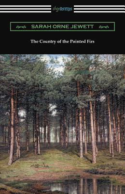 Sarah Orne Jewett - Country of the Pointed Firs, Häftad