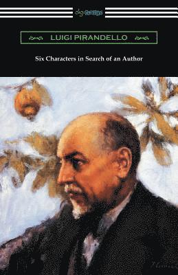 Luigi Pirandello - Six Characters in Search of an Author, Häftad