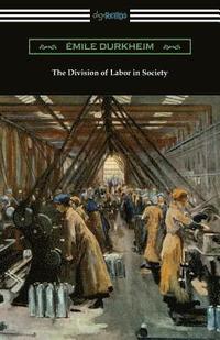 The Division of Labor in Society