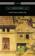 Doll's House and Other Plays