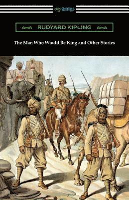 Rudyard Kipling - Man Who Would Be King and Other Stories, Häftad