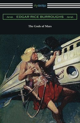 Edgar Rice Burroughs - The Gods of Mars, Häftad