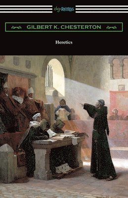 G K Chesterton - Heretics, Häftad