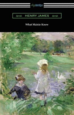 Henry James - What Maisie Knew, Häftad
