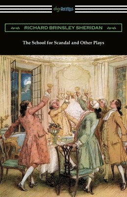 Richard Brinsley Sheridan - School for Scandal and Other Plays, Häftad