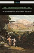The Lost Books of the Bible and The Forgotten Books of Eden