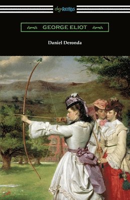 George Eliot - Daniel Deronda, Häftad