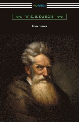 W. E. B. Du Bois - John Brown, Häftad