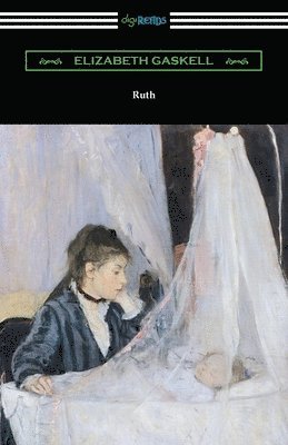 Elizabeth Cleghorn Gaskell - Ruth, Häftad