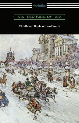 Leo Tolstoy - Childhood, Boyhood, and Youth, Häftad
