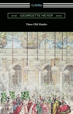 Georgette Heyer - These Old Shades, Häftad