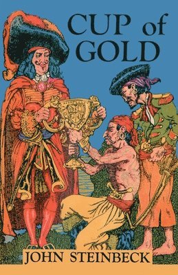 John Steinbeck - Cup of Gold, Häftad
