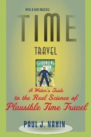 Time Travel av Paul J Nahin, Paul J Nahin, Paul J Nahin, Paul J Nahin