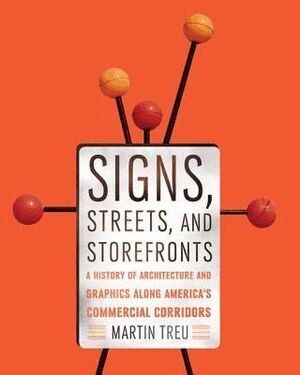 Martin Treu - Signs, Streets, and Storefronts, Inbunden